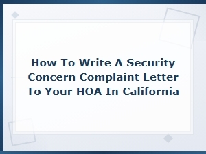 Hoa Security Concern Complaint Letter Guide for California Residents